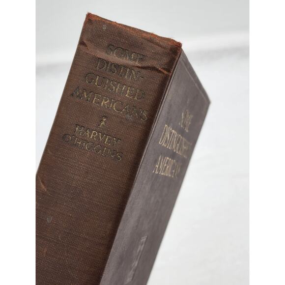 Some Distinguished Americans By Harvey O'Higgins Antiquarian First Edition 1922 - Picture 2 of 14